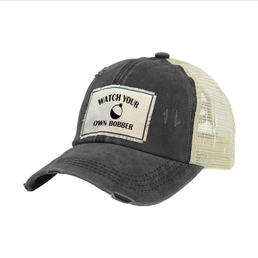 Watch Your Own Bobber Trucker Hat