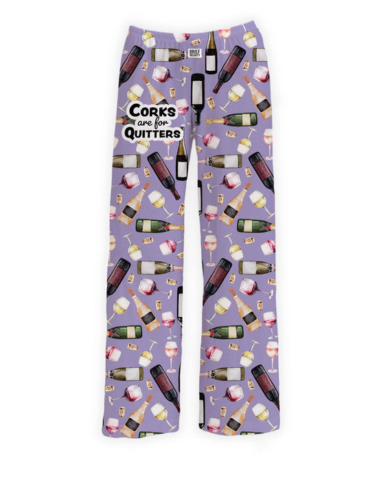 Corks Are For Quitters Pajama Lounge Pants